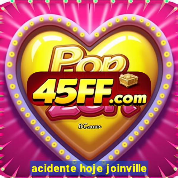 acidente hoje joinville